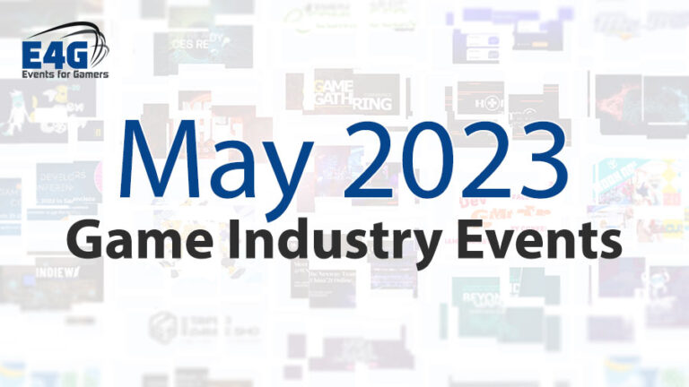 May 2023 Game Industry Events Calendar