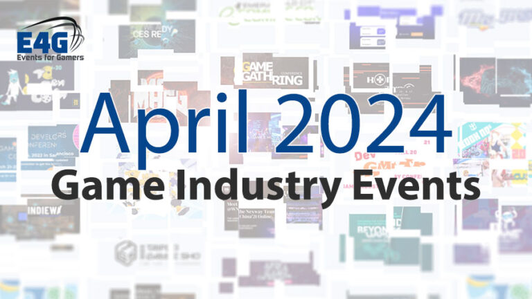 April 2024 Game Industry Events Calendar