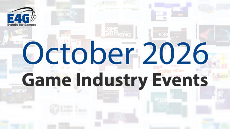 October 2026 Game Industry Conference and Convention Events Calendar